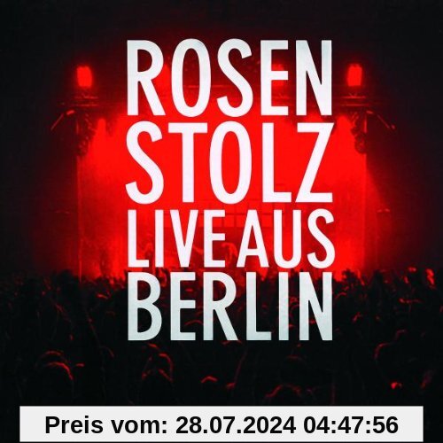 Live aus Berlin von Rosenstolz