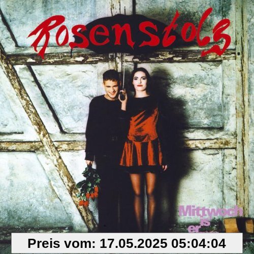 Mittwoch Is'Er Fällig von Rosenstolz