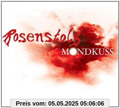 Mondkuss Mondkuss von Rosenstolz