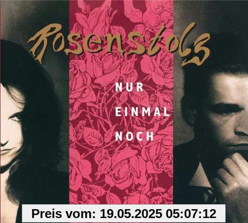 Nur Einmal Noch Nur Einmal Noch von Rosenstolz