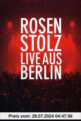 Rosenstolz - Live aus Berlin von Rosenstolz