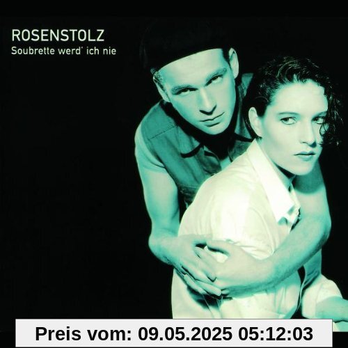Soubrette Werd' Ich Nie von Rosenstolz