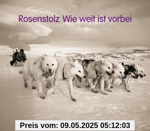 Wie Weit Ist Vorbei (Premium Inkl.Magnet) von Rosenstolz