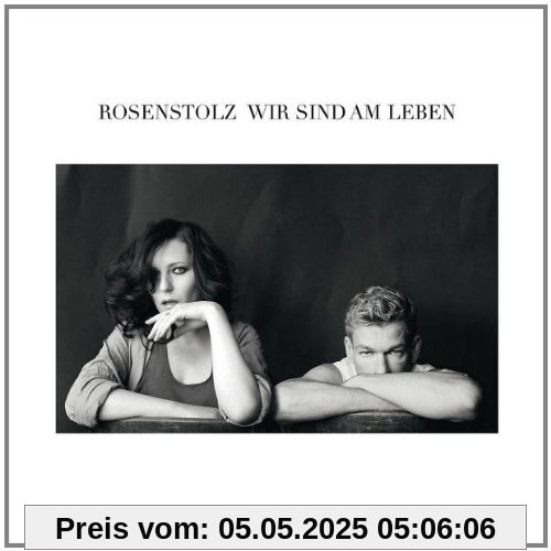 Wir sind am Leben - Deluxe (Limited Digipack Edition) (CD+DVD) von Rosenstolz