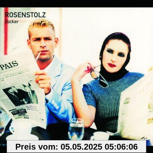 Zucker Zucker von Rosenstolz