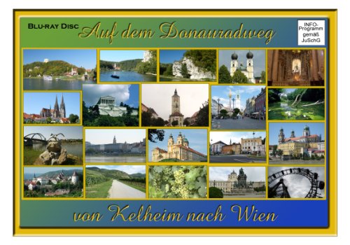 Auf dem Donau-Radweg von Kelheim bis Wien Blu ray-Disc. von Rosi Rentz