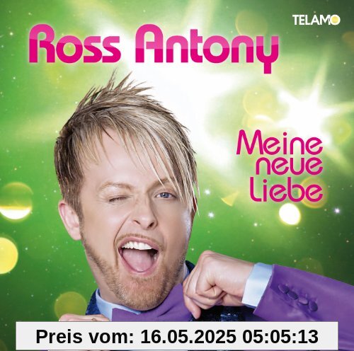 Meine Neue Liebe von Ross Antony