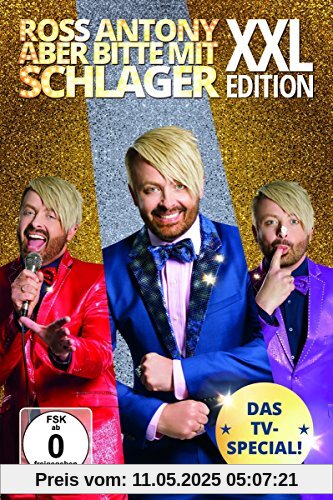 Ross Antony - Aber bitte mit Schlager – XXL Edition – Das TV-Special von Ross Antony