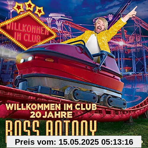 Willkommen im Club-20 Jahre Willkommen im Club-20 Jahre von Ross Antony