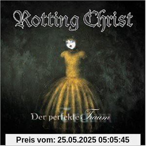 Der Perfekte Traum Der Perfekte Traum von Rotting Christ