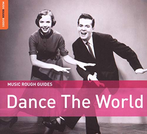 The Rough Guides: Dance The World von Rough Guide