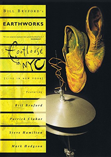 Bill Bruford's Earthworks - Footloose in NYC [2 DVDs] von Rough Trade Distribution GmbH