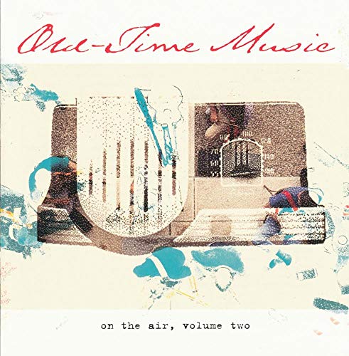 Old-Time Music on the Air, Volume Two (1996) US Import von Rounder (in-akustik)