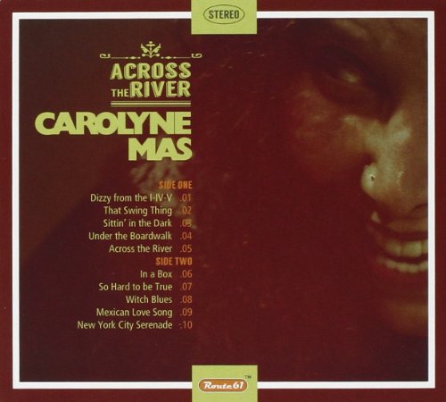 Carolyne Mas - Across The River von Route 61