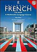 Colloquial French CD-ROM: A Multimedia Language Course von Routledge