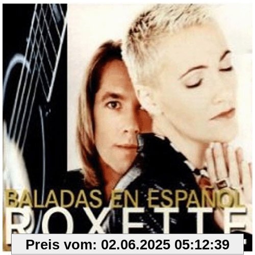 Baladas en Espanol Baladas en Espanol von Roxette
