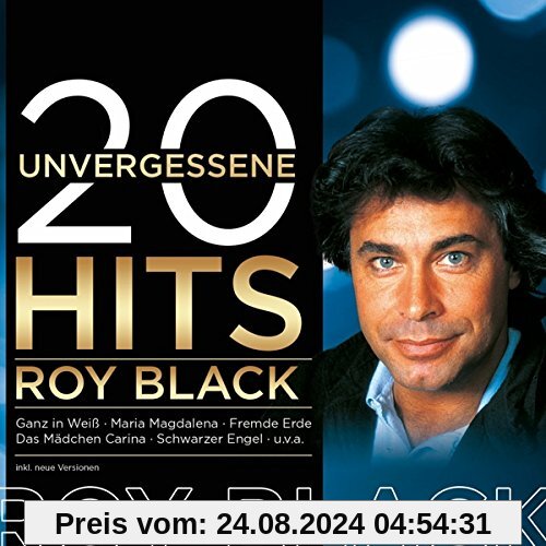 20 Unvergessene Hits von Roy Black