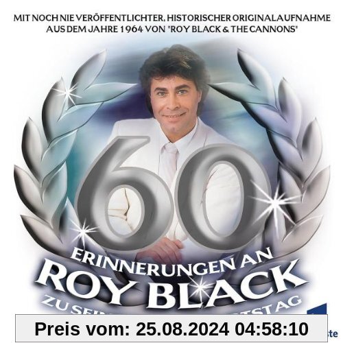 Erinnerungen an Roy Black zu seinem 60. Geburtstag von Roy Black