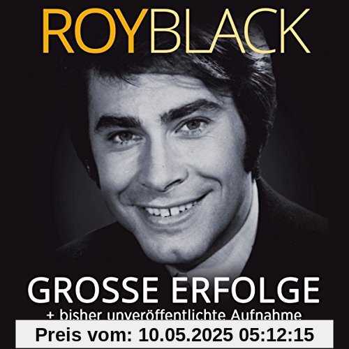 Große Erfolge - inkl. einer bisher unveröffentlichten Aufnahme Sie ist nicht mehr da Große Erfolge - inkl. einer bisher unveröffentlichten Aufnahme Sie ist nicht mehr da von Roy Black