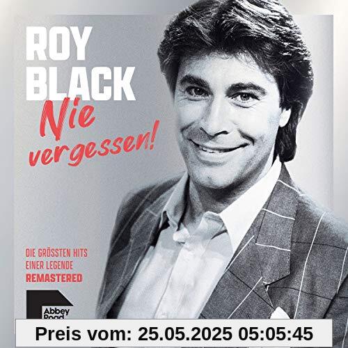 Nie Vergessen! Die Größten Hits Einer Legende Nie Vergessen! Die Größten Hits Einer Legende von Roy Black