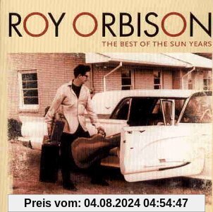 The Best of the Sun Years von Roy Orbison