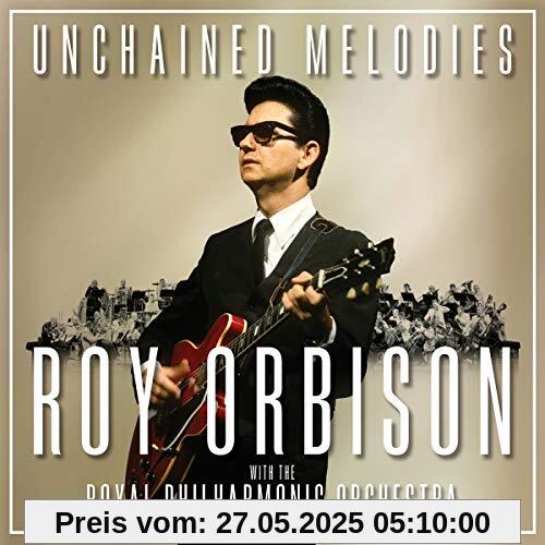 Unchained Melodies: Roy Orbison & the Royal Philha Unchained Melodies: Roy Orbison & the Royal Philha von Roy Orbison