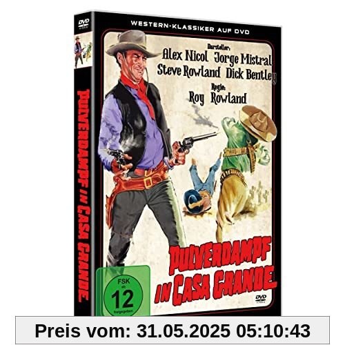 Western Klassiker: Pulverdampf in Casa Grande von Roy Rowland
