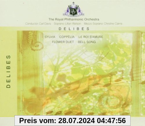 Delibes: Sylvia / Coppelia / Le Roi s'amuse / Flower Duet / Bell Song von Royal Philharmonic Orchestra