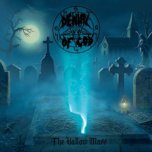 Denial Of God - The Hallow Mass Denial Of God - The Hallow Mass von OSMOSE PRODUCTIONS