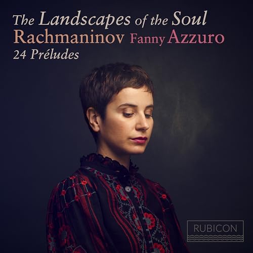 Landscapes of the Soul: 24 Preludes von Rubicon (Harmonia Mundi)