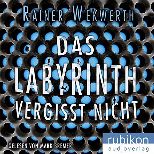 Das Labyrinth Vergisst Nicht von Audible Studios on Brilliance