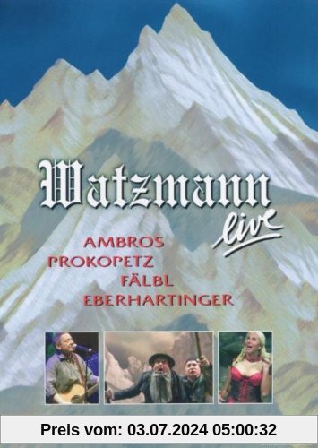Watzmann Live 2005 [2 DVDs] von Rudi Dolezal