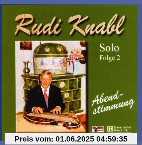 Solo 2-Abendstimmung Solo 2-Abendstimmung von Rudi Knabl