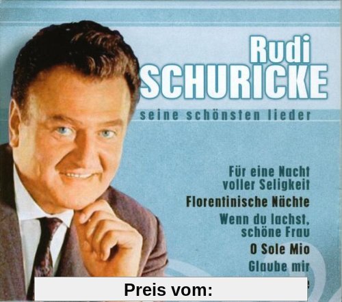 Seine Schönsten Lieder von Rudi Schuricke