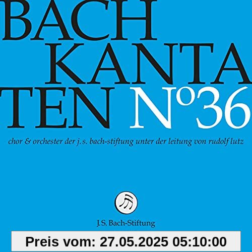 Kantaten No°36 Kantaten No°36 von Rudolf J.S.Bach-Stiftung/Lutz