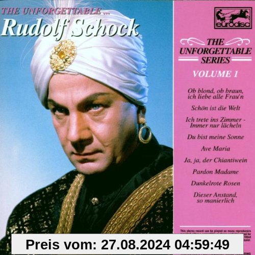 The Unforgettable, Vol. 1: Rudolf Schock von Rudolf Schock