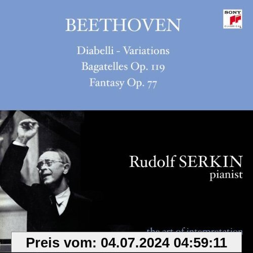 Beethoven: Diabelli-Variations / Bagatelles / Fantasy von Rudolf Serkin