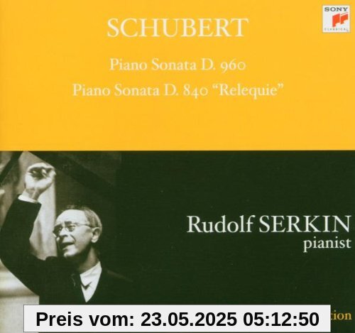 Franz Schubert: Klavier Sonate D. 960 & D. 840 Relequie Franz Schubert: Klavier Sonate D. 960 & D. 840 Relequie von Rudolf Serkin