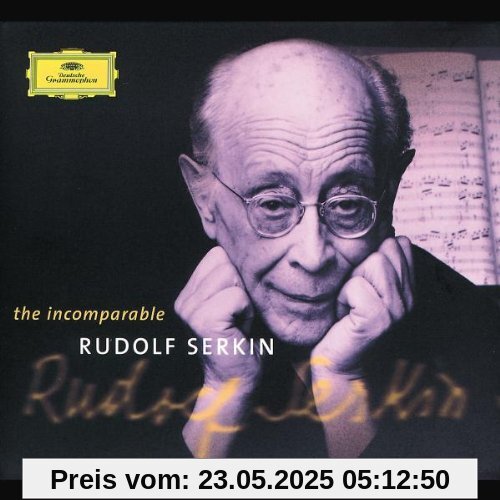 The Incomparable Rudolf Serkin The Incomparable Rudolf Serkin von Rudolf Serkin