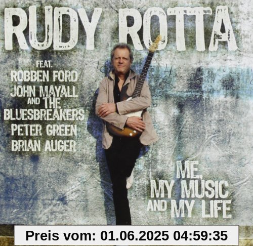 Me, My Music and My Life Me, My Music and My Life von Rudy Rotta