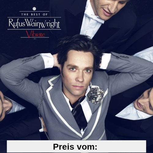 Vibrate: The Best Of Rufus Wainwright (Limited Deluxe Edition) von Rufus Wainwright