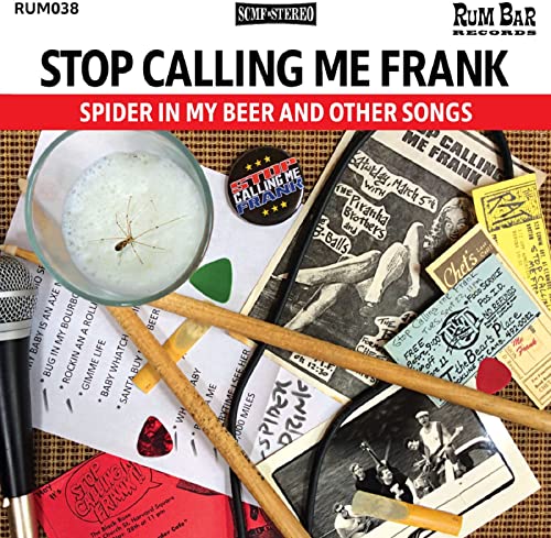 Stop Calling Me Frank - Spider In My Beer And Other Songs von Rum Bar