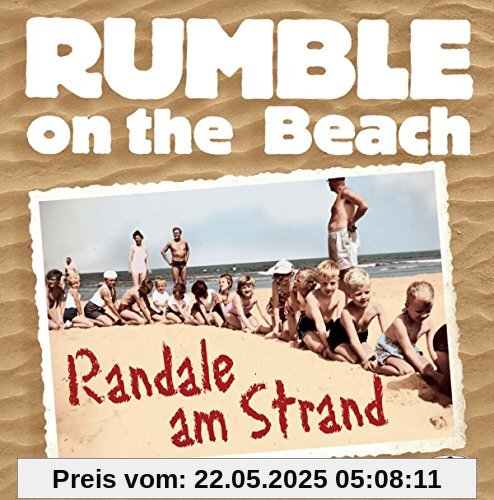 Randale am Strand Randale am Strand von Rumble on the Beach