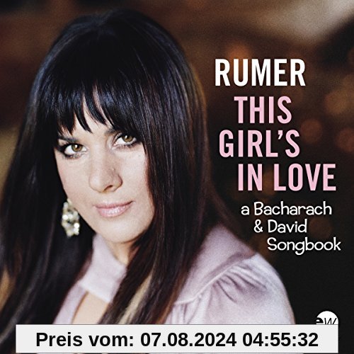 This Girl's In Love (A Bacharach & David Songbook) von Rumer