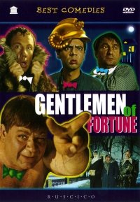 Dzhentlmeny udachi (Gentlemen der Erfolge) (Engl.:Gentlemen of Fortune) (Fr.: Les Gentilshommes de la Chance) - russische Originalfassung [ ] von Ruscico