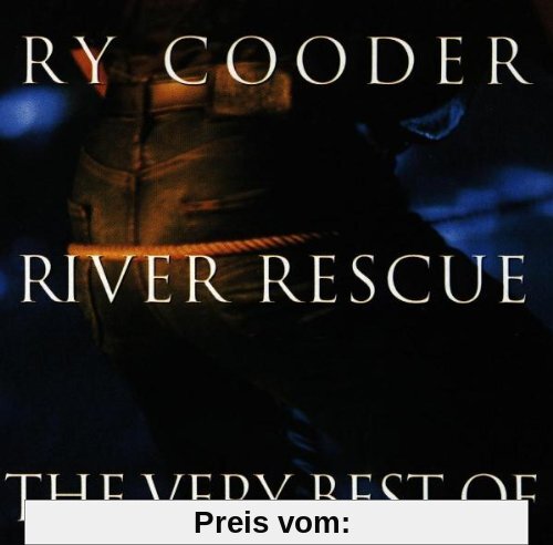 River Rescue-the Very Best of von Ry Cooder