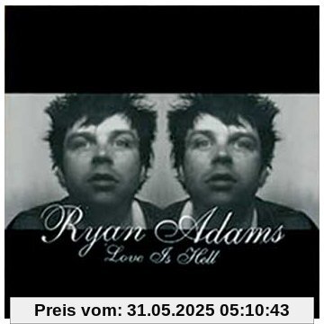 Love Is Hell von Ryan Adams