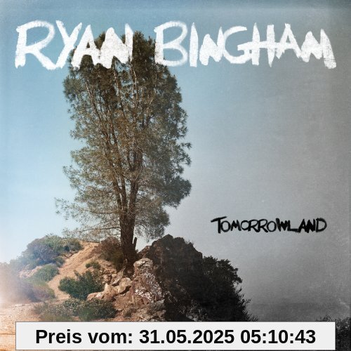 Tomorrowland Tomorrowland von Ryan Bingham