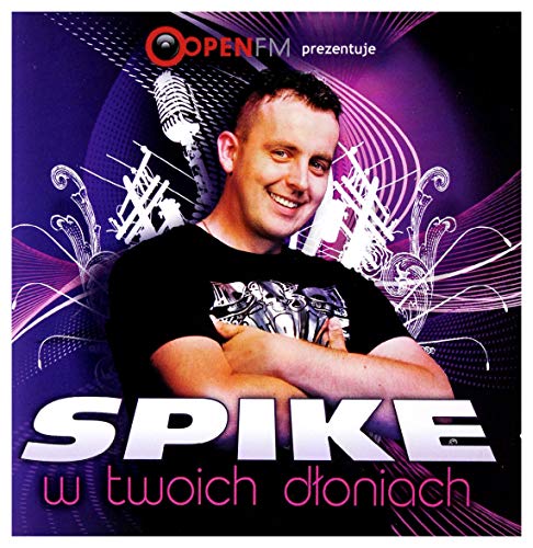 Spike: W twoich dłoniach [CD] von Ryszard Music