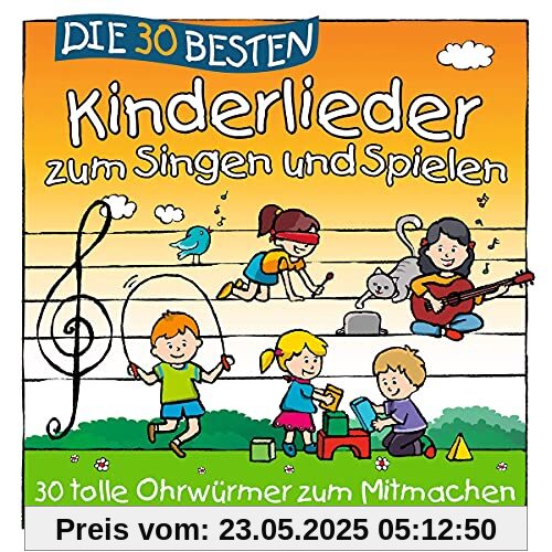 Die 30 besten Kinderlieder zum Singen und Spielen von S. Sommerland